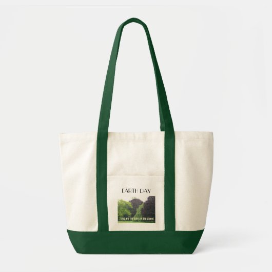 Aardedagbomen zijn de longen van de planeet. tote bag (Voorkant)