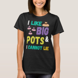 Aardewerk dat ik leuk vind als grote potten kerami t-shirt