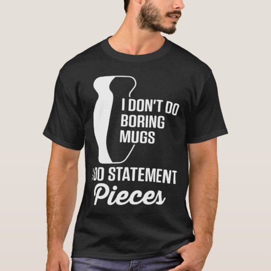 Aardewerk Moeder niet doen saaie Mokken doen state T-shirt (Voorkant)