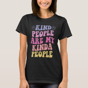 Aardige Mensen Zijn Mijn Soort Mensen Esthetische T-shirt
