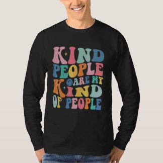 Aardige Mensen Zijn Mijn Soort Mensen Tpwk Trendy  T-shirt