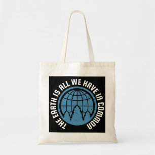 Aardodag slogan De Aarde is alles wat we hebben in Tote Bag