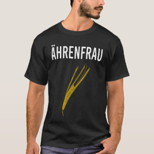 Aaren vrouw Boer Boer Eer Graan Tarwe T-shirt