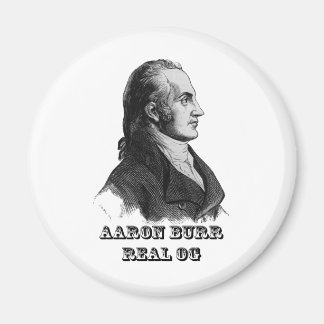 Aaron Burr Original Gangsta Magneet