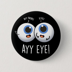 Aay Eye Funny AI Pun Dark BG Ronde Button 5,7 Cm