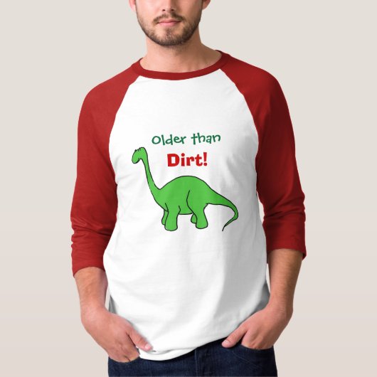 AB- Funny Ouder dan Dirt Dinosaur T-shirt (Voorkant)