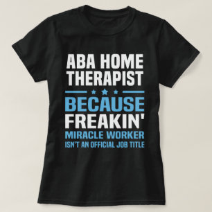 ABA Home Therapist T-shirt