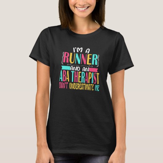 ABA Therapist Half Marathon 5k Race Behavior Anal T-shirt (Voorkant)