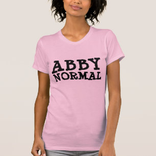 ABBY NORMAL Funny Dames T-shirts