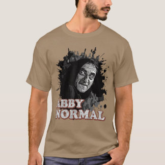 Abby Normale Hersenen Grappige Halloween Humor Quo T-shirt