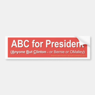 ABC voor President (iedereen behalve Clinton...) Bumpersticker