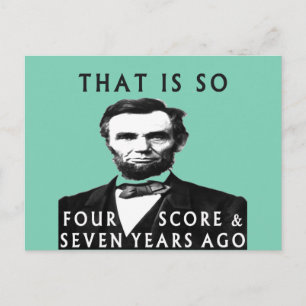 Abe Lincoln is zo'n vier Score en zeven jaar oud Briefkaart