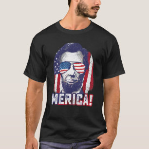 Abe Lincoln Merica Funny 4th of Juli USA Patriotic T-shirt