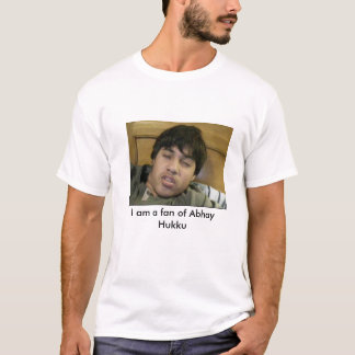 Abhay Hukku fan shirt