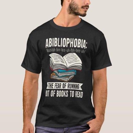 Abibliophobia   Reading Bookworm Book T-shirt (Voorkant)