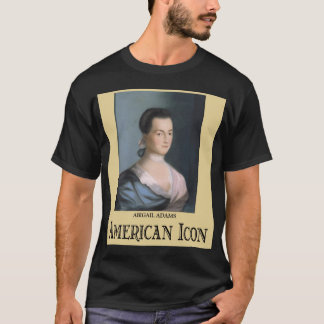 Abigail Adams T-shirt
