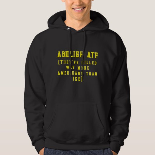 Abolish ATF Hoodie (Voorkant)