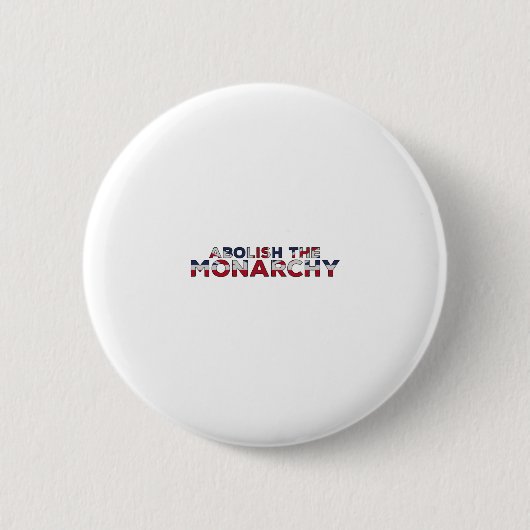 Abolish the Monarchy Ronde Button 5,7 Cm (Voorkant)