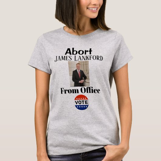Abort James Lankford T-Shirt (Devant)