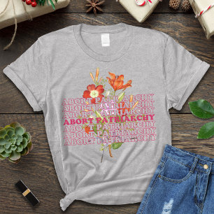 Abort Patriarchy Shirt, Destroy Patriarchy T-shirt