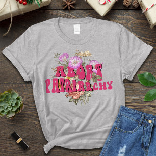 Abort Patriarchy Shirt, Destroy Patriarchy T-Shirt