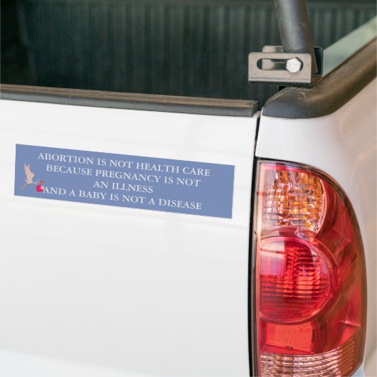 ABORTERING IS GEEN GEZONDHEIDSZORG BUMPERSTICKER (Op Truck)