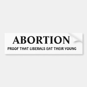ABORTIE: BUMPERSTICKER
