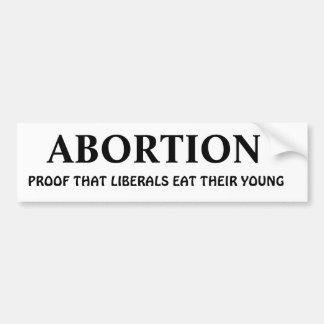 ABORTIE: BUMPERSTICKER