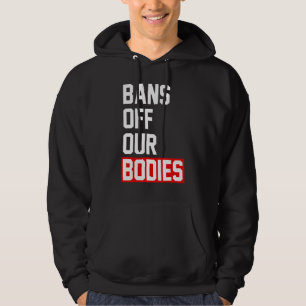 Abortus bij vrouwen is een verbod op gezondheidszo hoodie