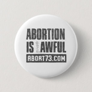 Abortus is Awful Abort73.com Ronde Button 5,7 Cm