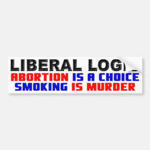 Abortus is een keuze, roken is moord! bumpersticker