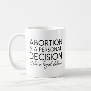 Abortus is een persoonlijk besluit en geen juridis koffiemok