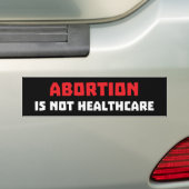 Abortus is geen gezondheidszorg bumpersticker (Op auto)