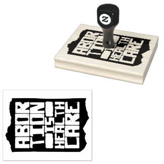 Abortus is gezondheidszorg ondersteuning reproduct 	rubberstempel