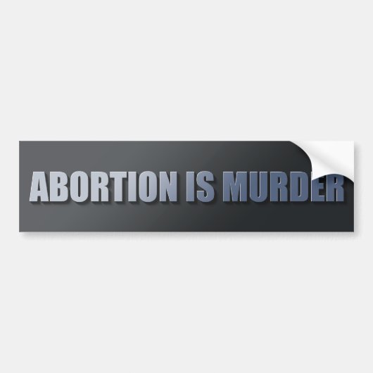 Abortus is moord bumpersticker (Voorkant)