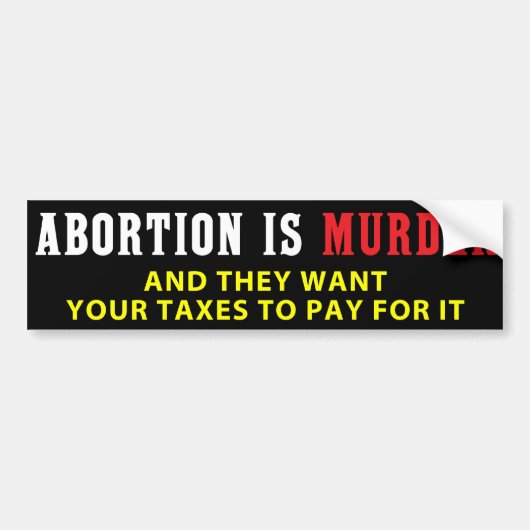 Abortus is moord bumpersticker (Voorkant)