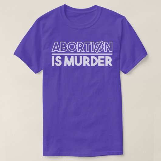 Abortus is moord t-shirt (Design voorkant)