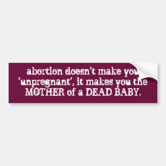 abortus is zo simpel. bumpersticker