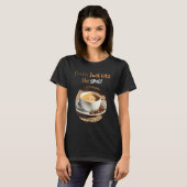 about coffee Coffee Just Hits The Spot T-shirt (Voorkant volledig)