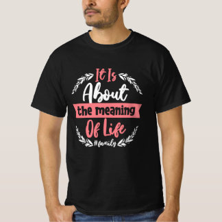 About of Life T-shirt