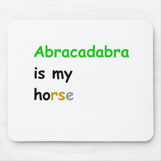Abracadabra is mijn paard muismat (Voorkant)