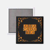 Abracadabra Magic Word 2 pouces Magnet Carré (Recto/Verso)