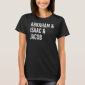 Abraham Isaac Jacob T-shirt (Voorkant)