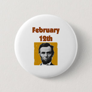Abraham Lincoln 12 februari T-Shirt & Gifts Ronde Button 5,7 Cm