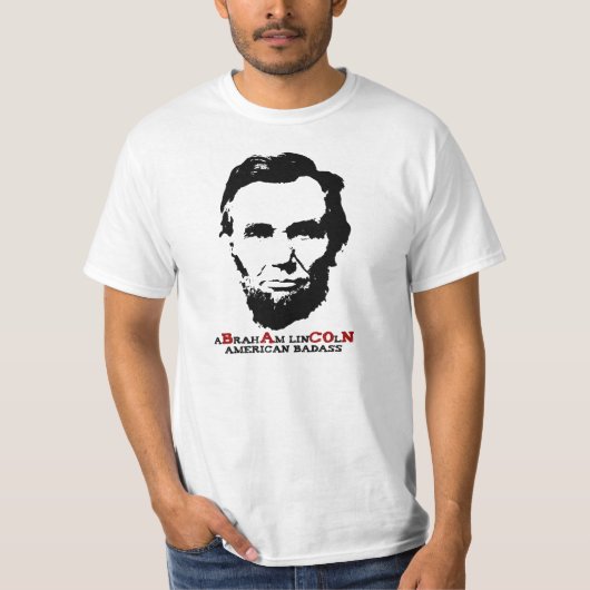 Abraham Lincoln - American Badass T-shirt (Voorkant)
