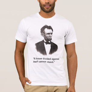 Abraham Lincoln - Een huis verdeeld T-shirt