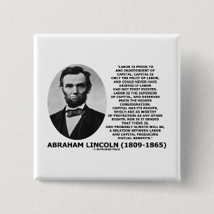 Abraham Lincoln Labour Capital Wederzijdse Voordel Vierkante Button 5,1 Cm