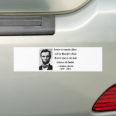 Abraham Lincoln Quote 15b Bumpersticker (Op auto)