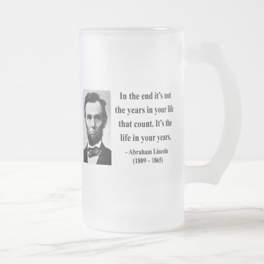 Abraham Lincoln Quote 2b Matglas Bierpul (Rechts)