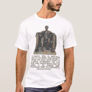 Abraham Lincoln Quote over ons Revolutionair Recht T-shirt